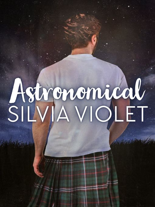 Title details for Astronomical by Silvia Violet - Available